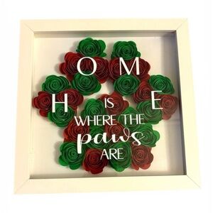 Handcrafted Frame flower Wall Art “Home is Where the Paws Are” gift pet paw dog
